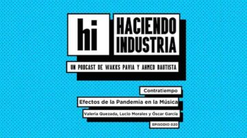 Haciendo Industria EP20